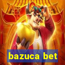 bazuca bet