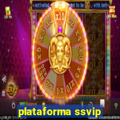 plataforma ssvip