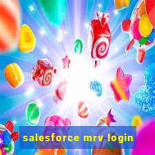 salesforce mrv login