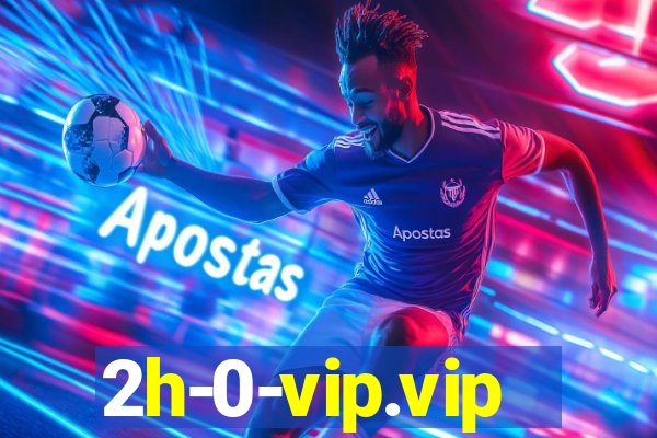 2h-0-vip.vip