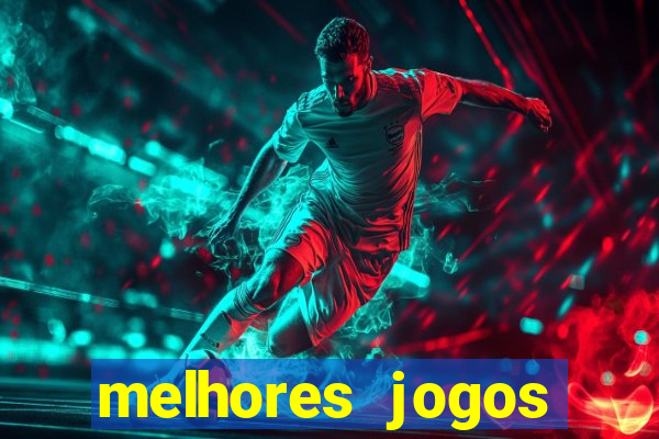 melhores jogos gratis para celular