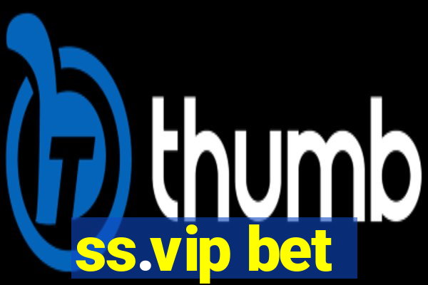 ss.vip bet