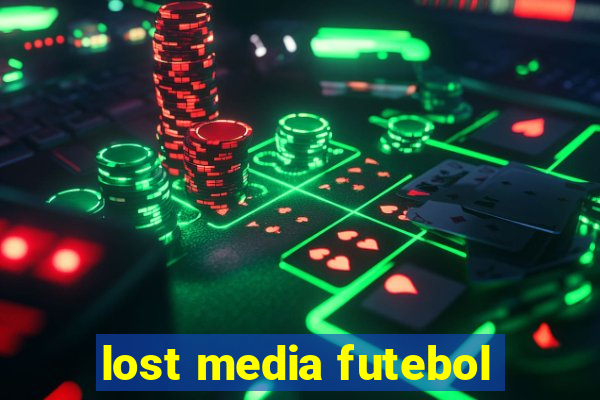 lost media futebol