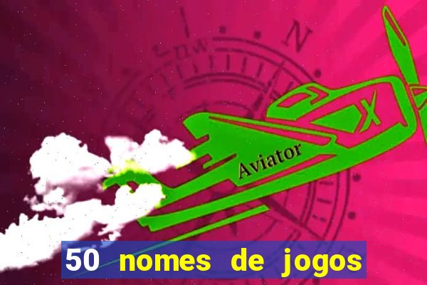 50 nomes de jogos com bola