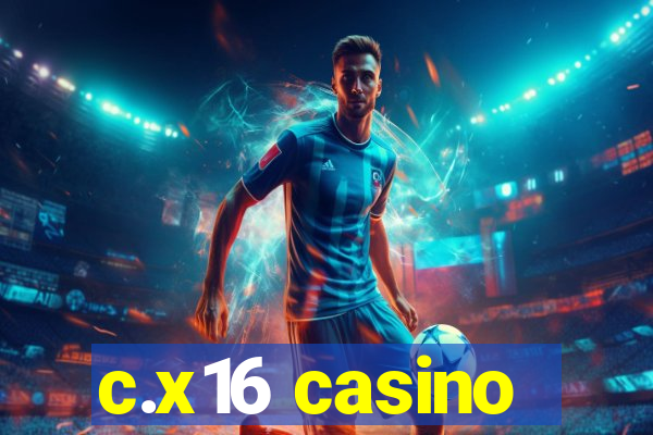 c.x16 casino