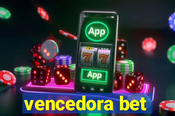 vencedora bet