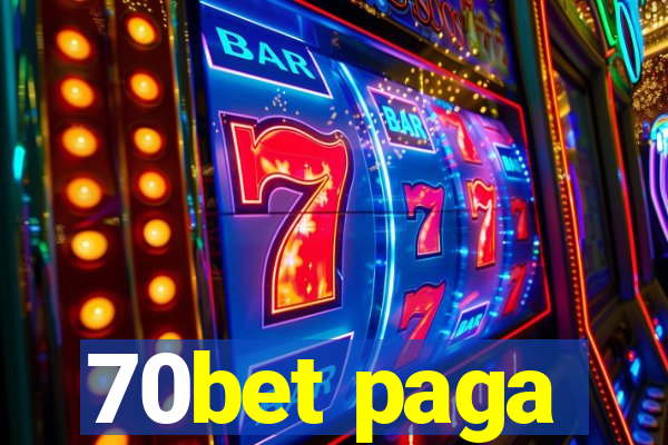 70bet paga