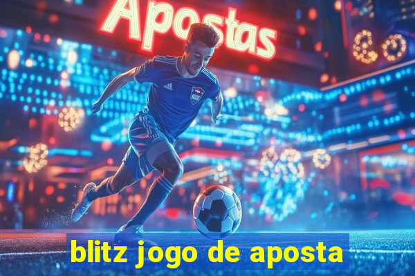 blitz jogo de aposta