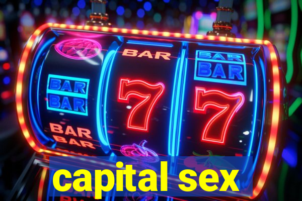 capital sex