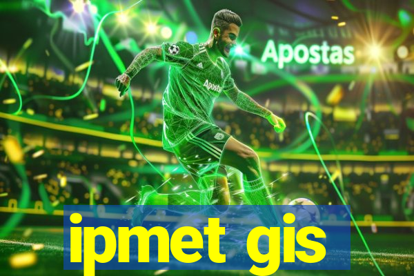 ipmet gis