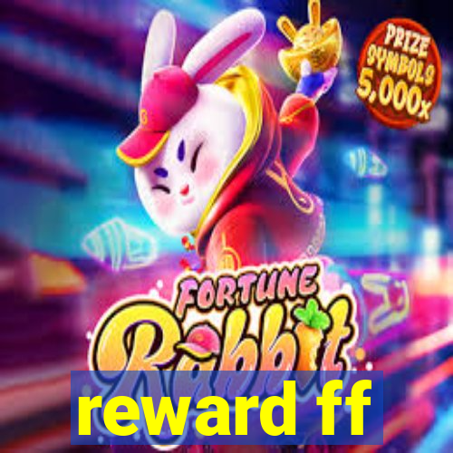 reward ff