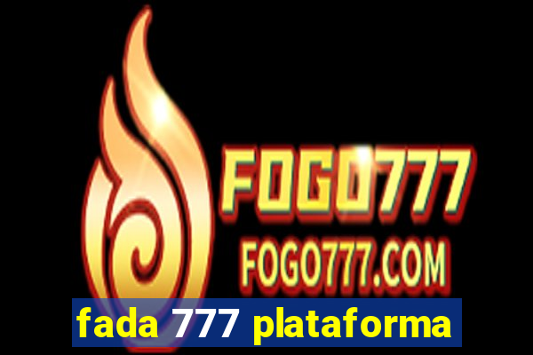 fada 777 plataforma