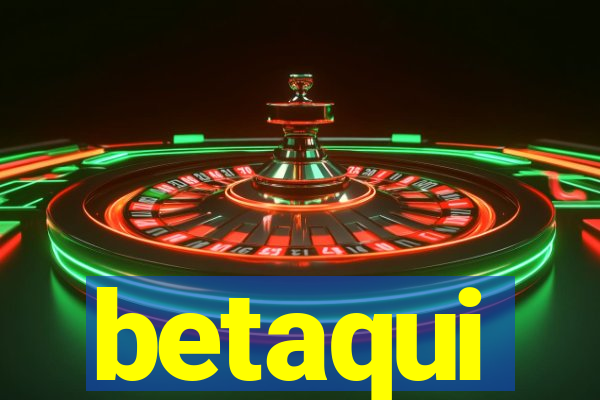 betaqui