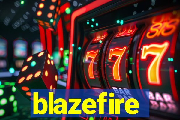 blazefire