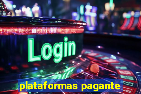 plataformas pagante