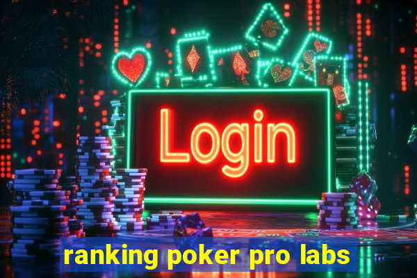 ranking poker pro labs