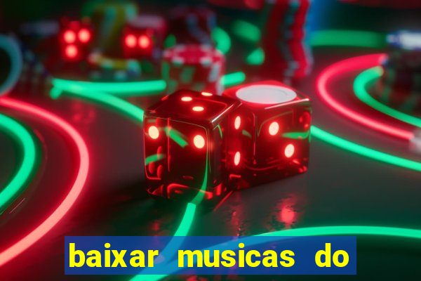 baixar musicas do roberto carlos