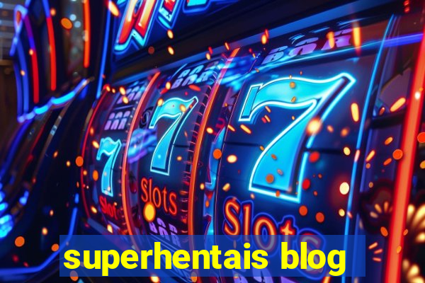 superhentais blog