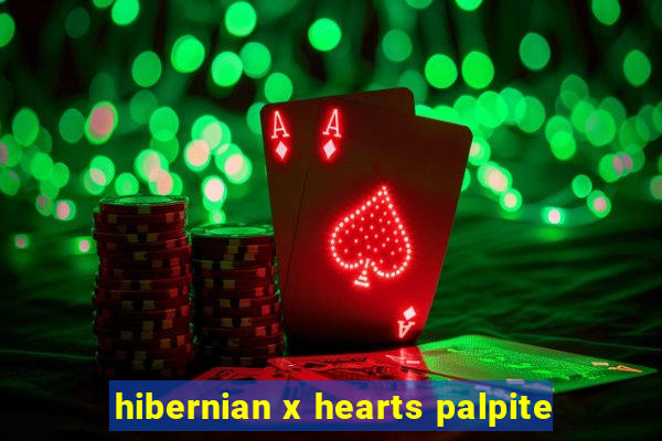 hibernian x hearts palpite