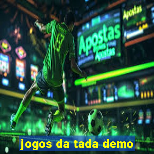 jogos da tada demo