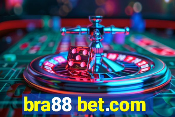 bra88 bet.com