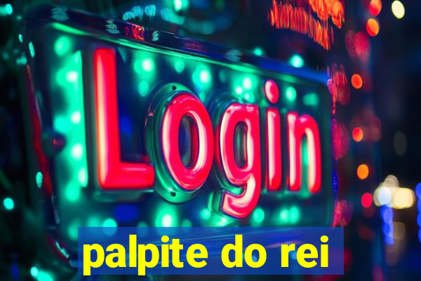 palpite do rei