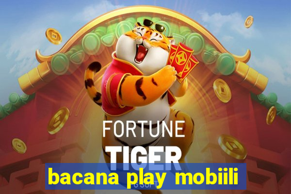 bacana play mobiili