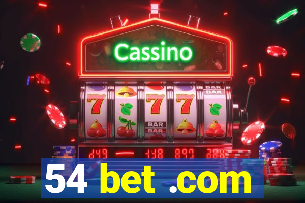 54 bet .com