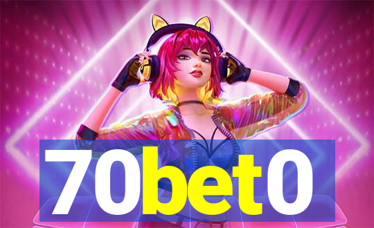 70bet0