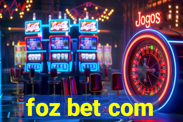 foz bet com