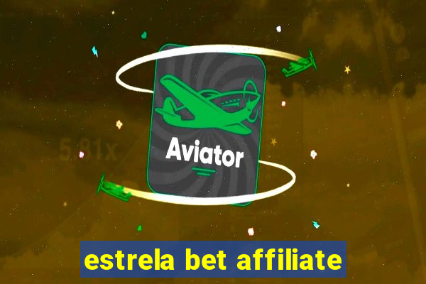 estrela bet affiliate