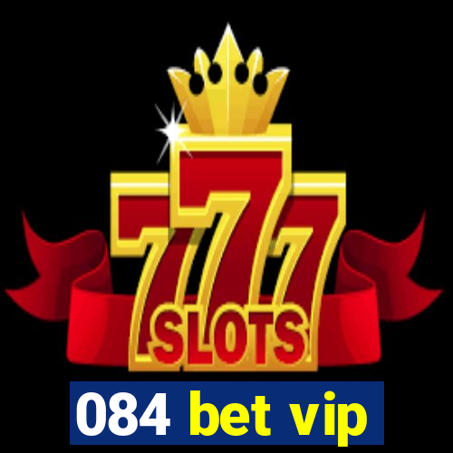 084 bet vip