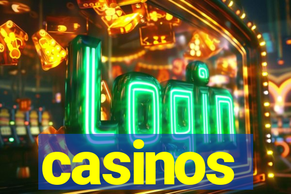 casinos