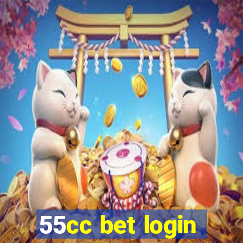 55cc bet login