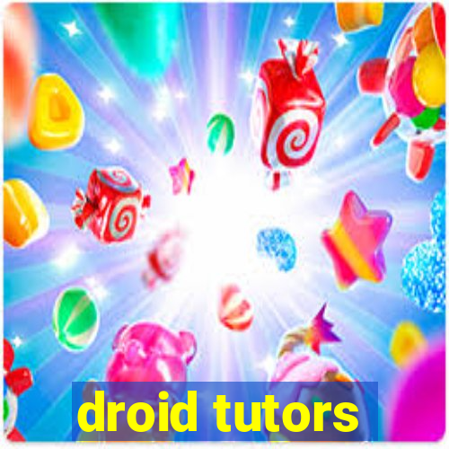 droid tutors