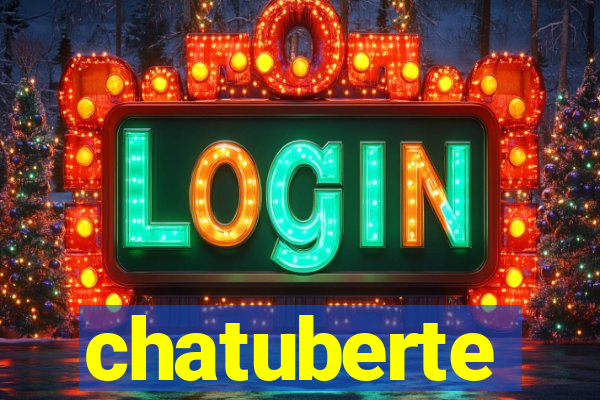 chatuberte