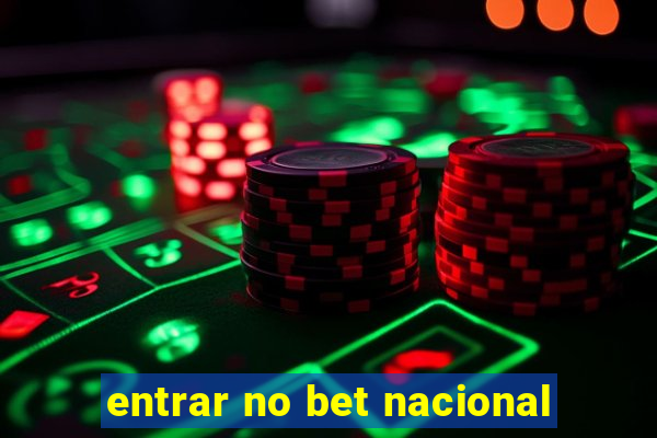 entrar no bet nacional