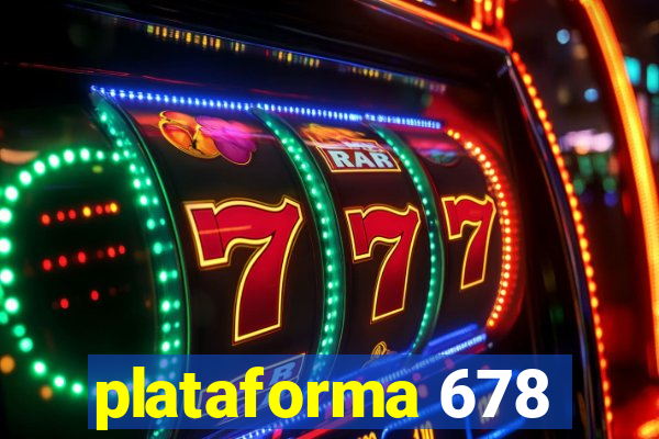 plataforma 678