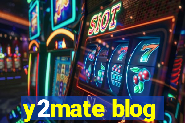 y2mate blog