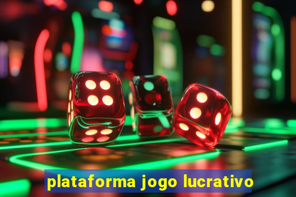 plataforma jogo lucrativo