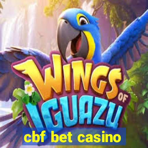 cbf bet casino