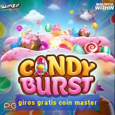 giros gratis coin master