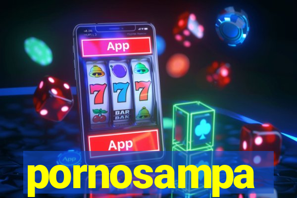 pornosampa