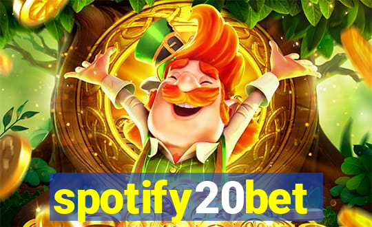 spotify20bet