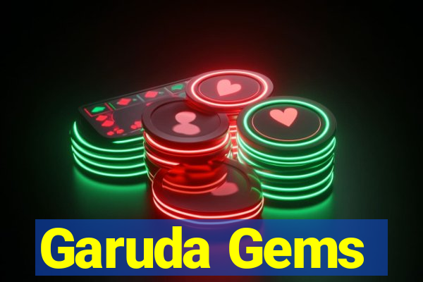 Garuda Gems