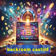 backroom castinf