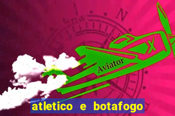 atletico e botafogo ao vivo radio