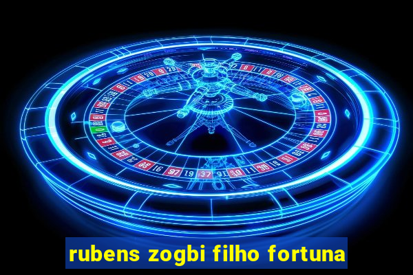 rubens zogbi filho fortuna