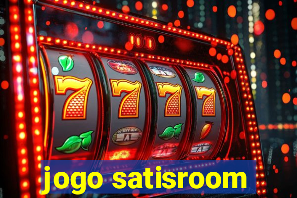 jogo satisroom