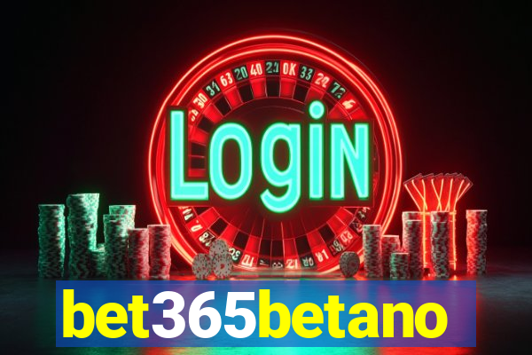 bet365betano